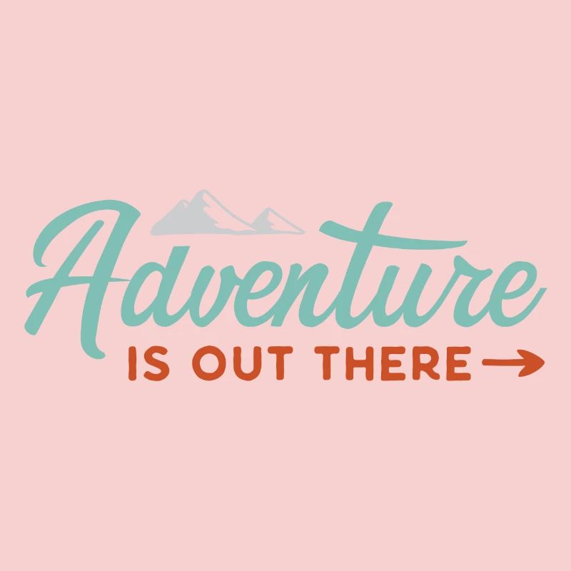 Adventure is Out There