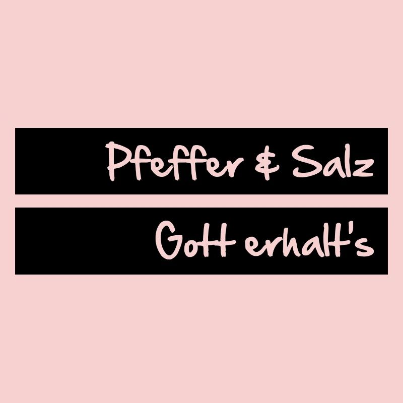 Pfeffer und Salz - Gott erhalt's