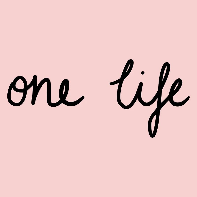 ONE LIFE