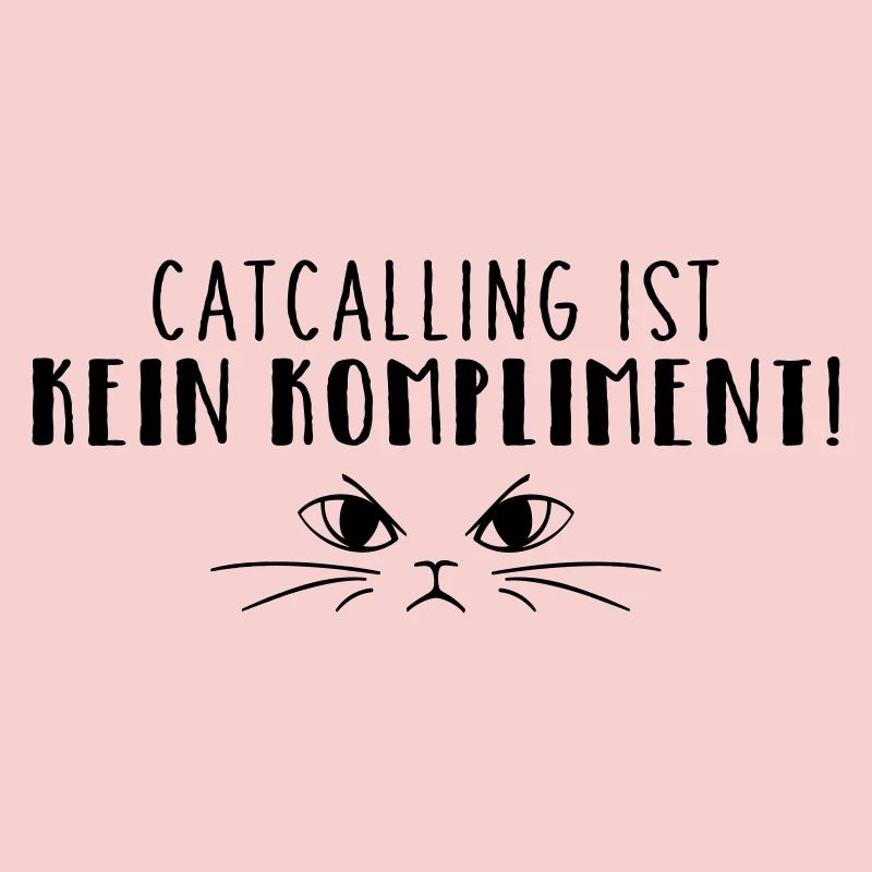 Catcalling ist kein Kompliment!