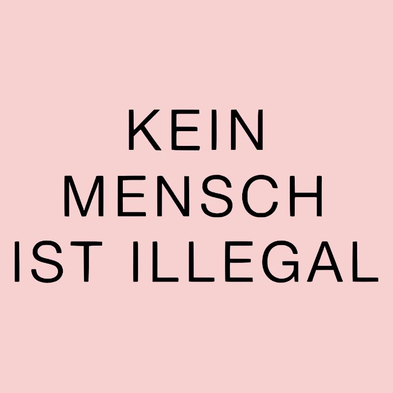 No One Is Illegal Statement Clearly Strong