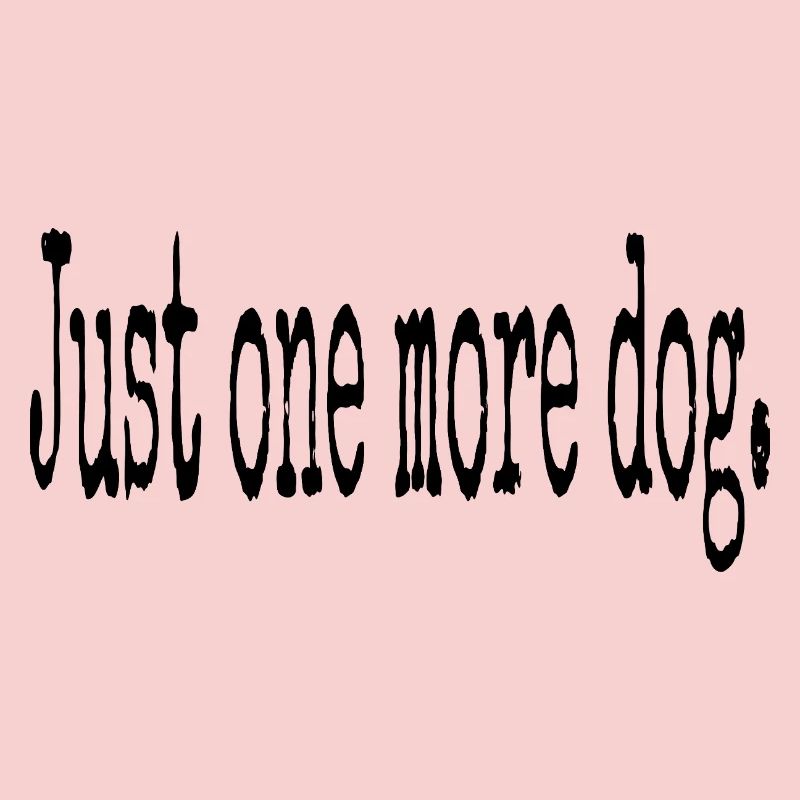 Juste un chien de plus – Typographie pure