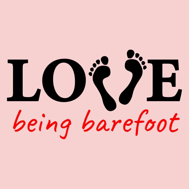 love being barefoot Version 2 - love to be barefoot