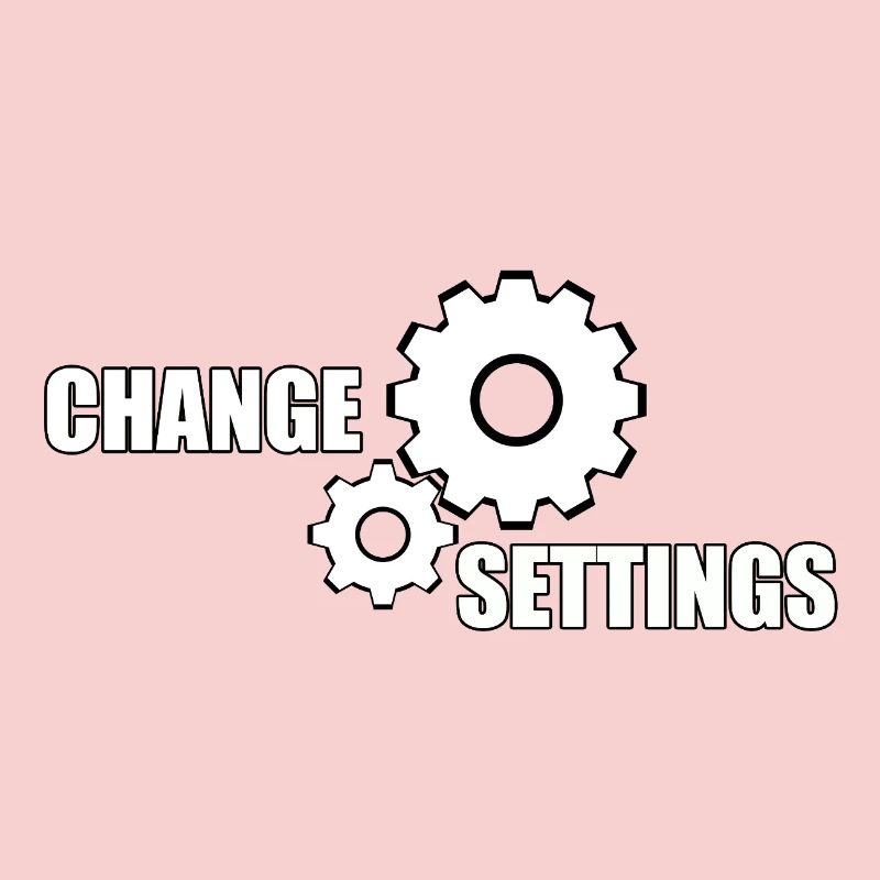 CHANGE SETTINGS