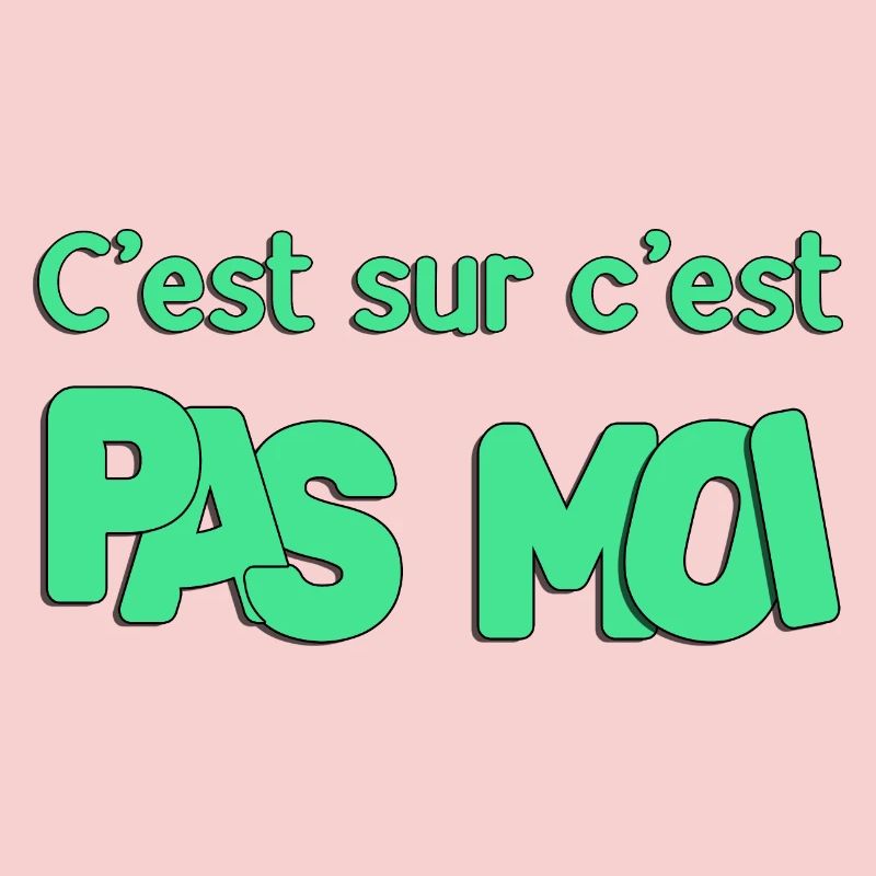 C'est sur c'est pas moi