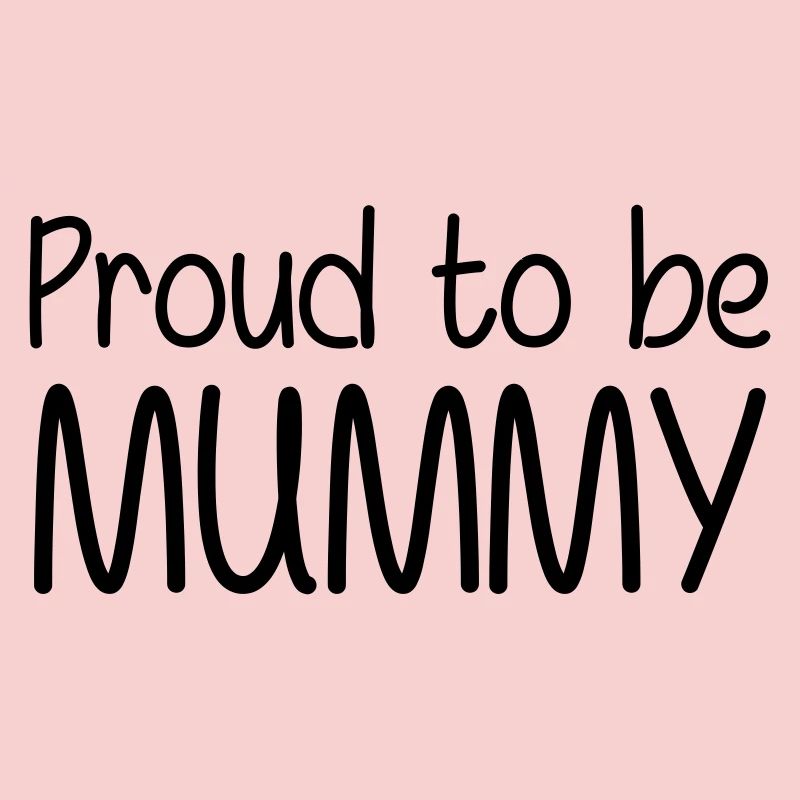 Stolz darauf, Mutter zu sein - Muttertag