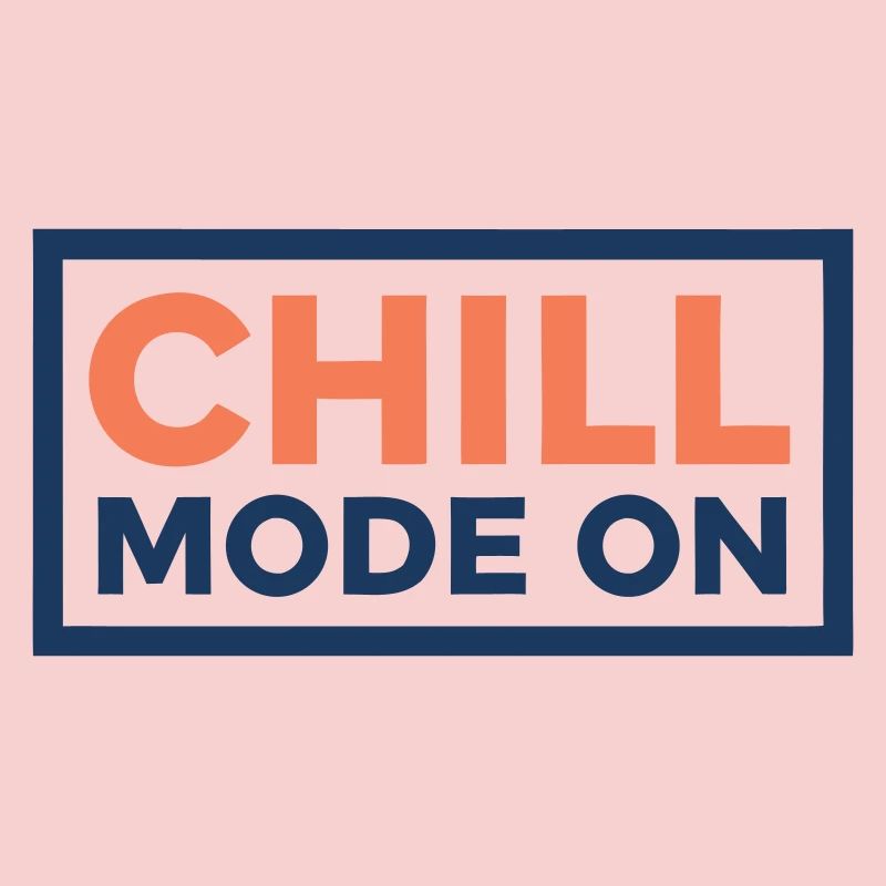Mode Chill Activé