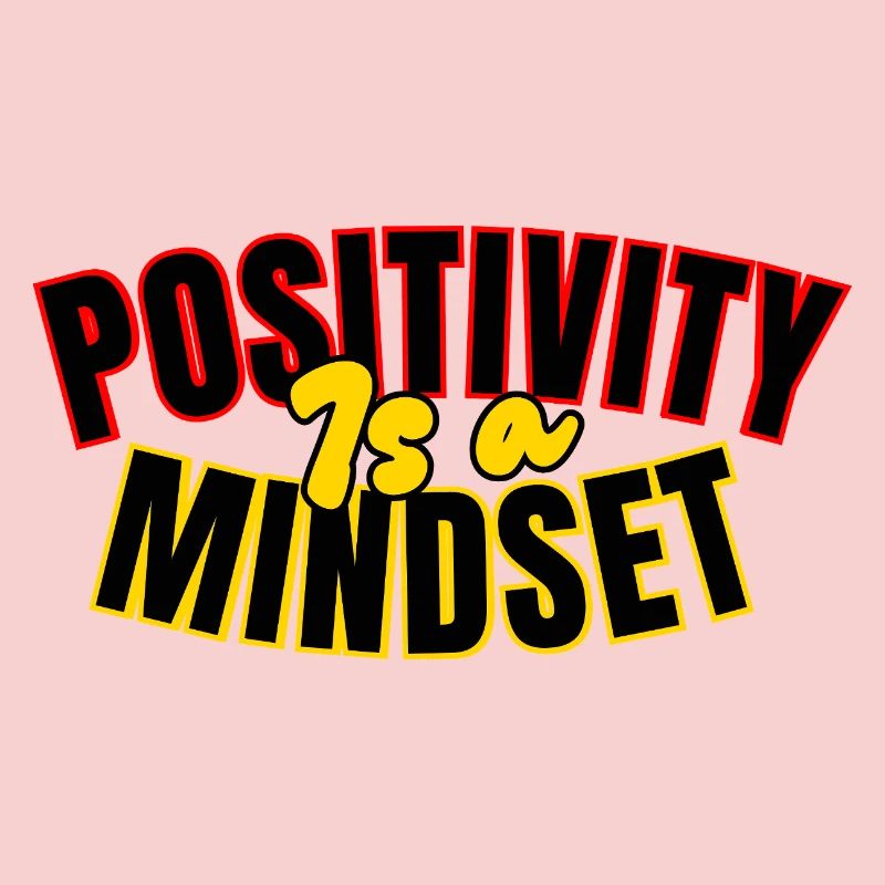 Positivity: mindset
