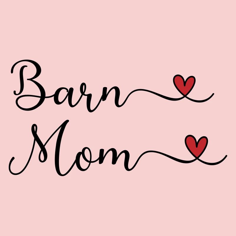 Barn Mom - Reitstall Mutter