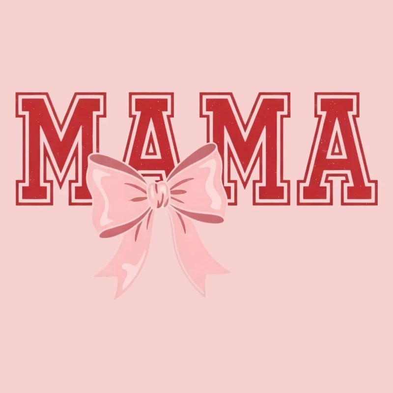 Mama Bow – Classic Mama Typo Design