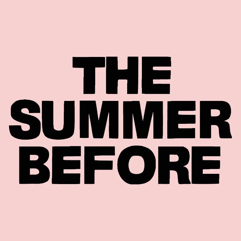 the summer before