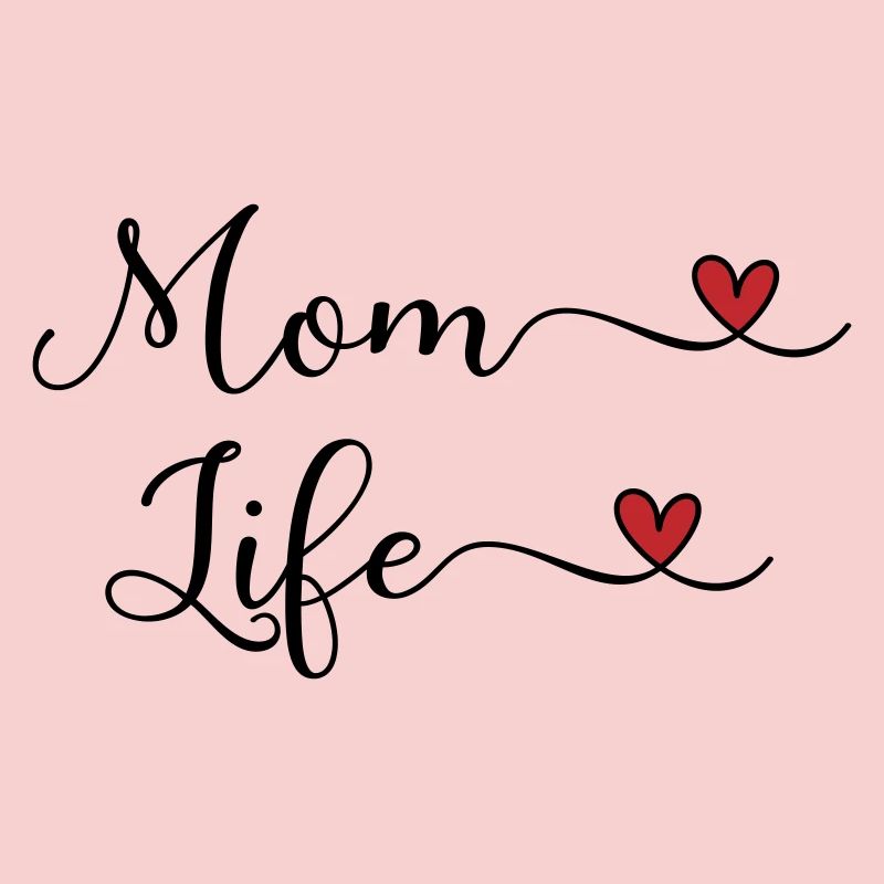 Mom Life
