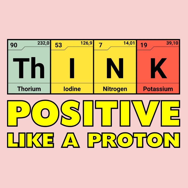 Penser positif, comme un proton