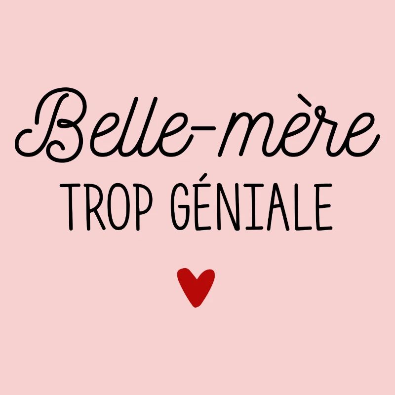 Belle-mère trop géniale