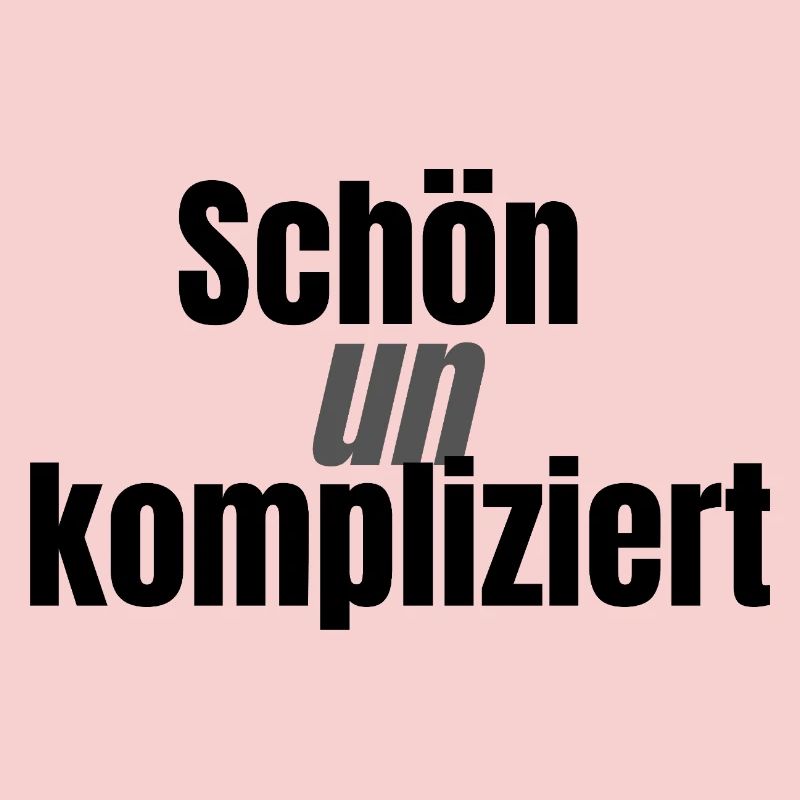 Schön unkompliziert