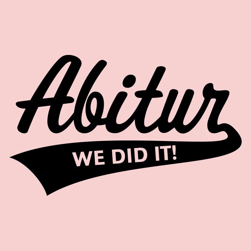 Abitur – We Did It! (Abschlussklasse / B)