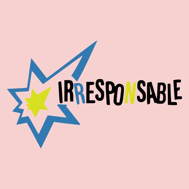 Irresponsable