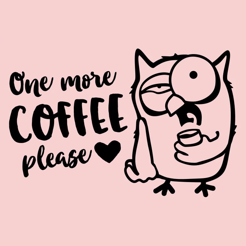 Der frühe Vogel / Eule braucht einen Kaffee