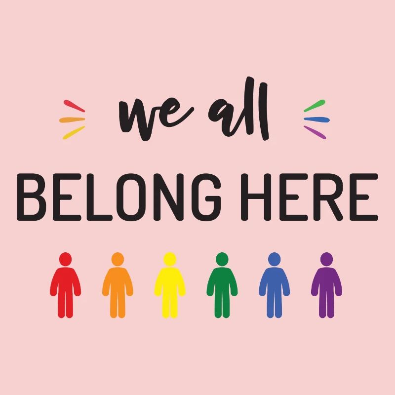 Pride Month - We All Belong Here