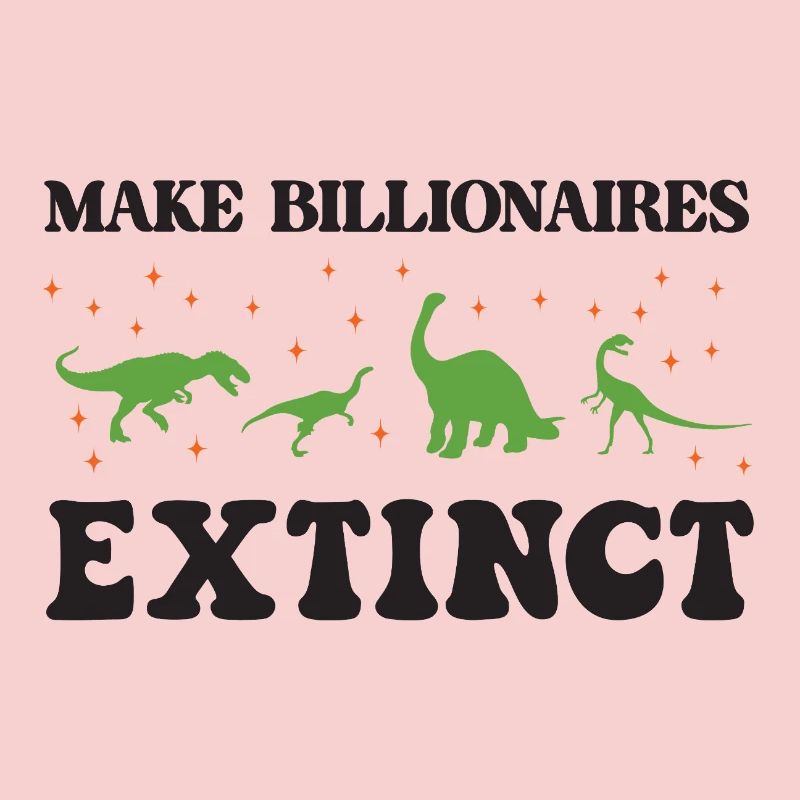 Make Billionaires Extinct