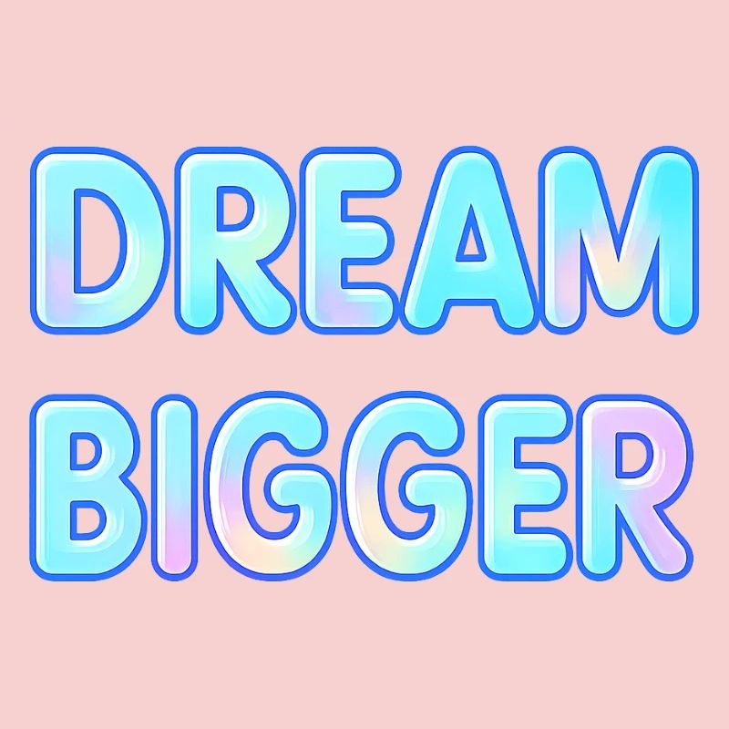 Dream Bigger Gradient Typografie
