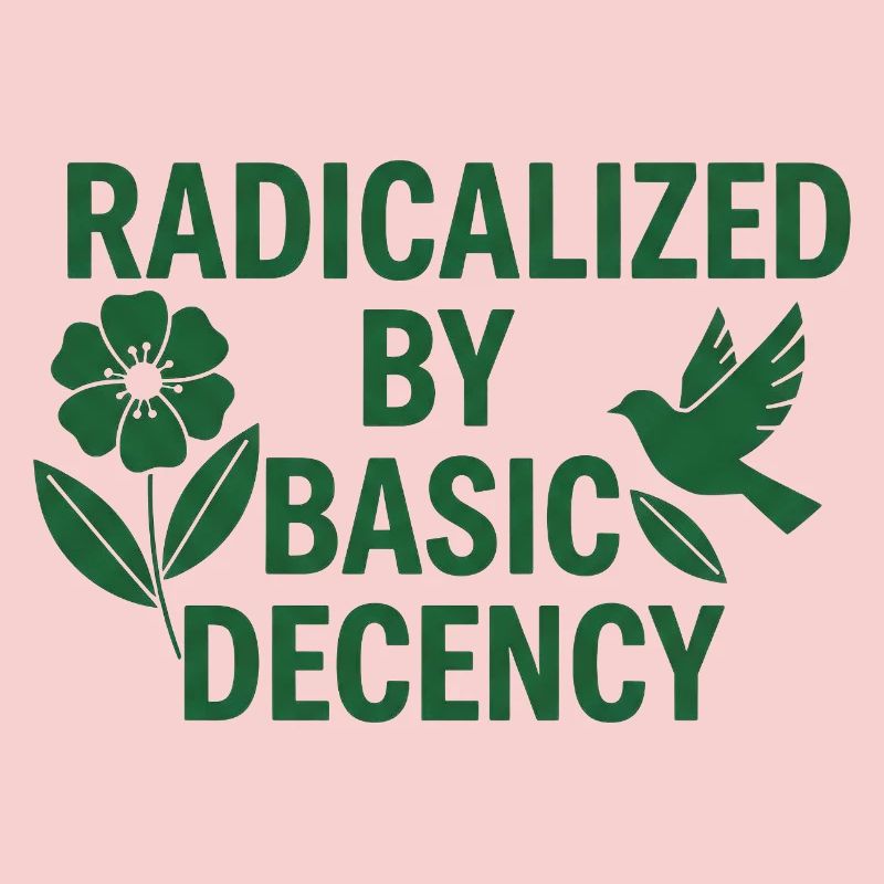 Progressive Values Basic Decency Shirt