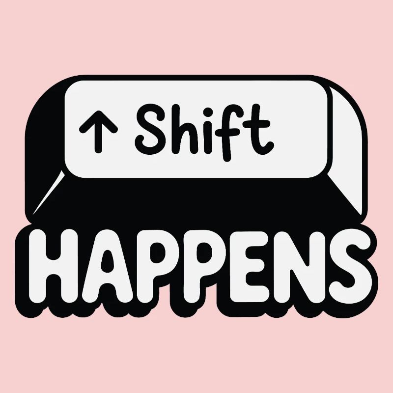 Shift Happens