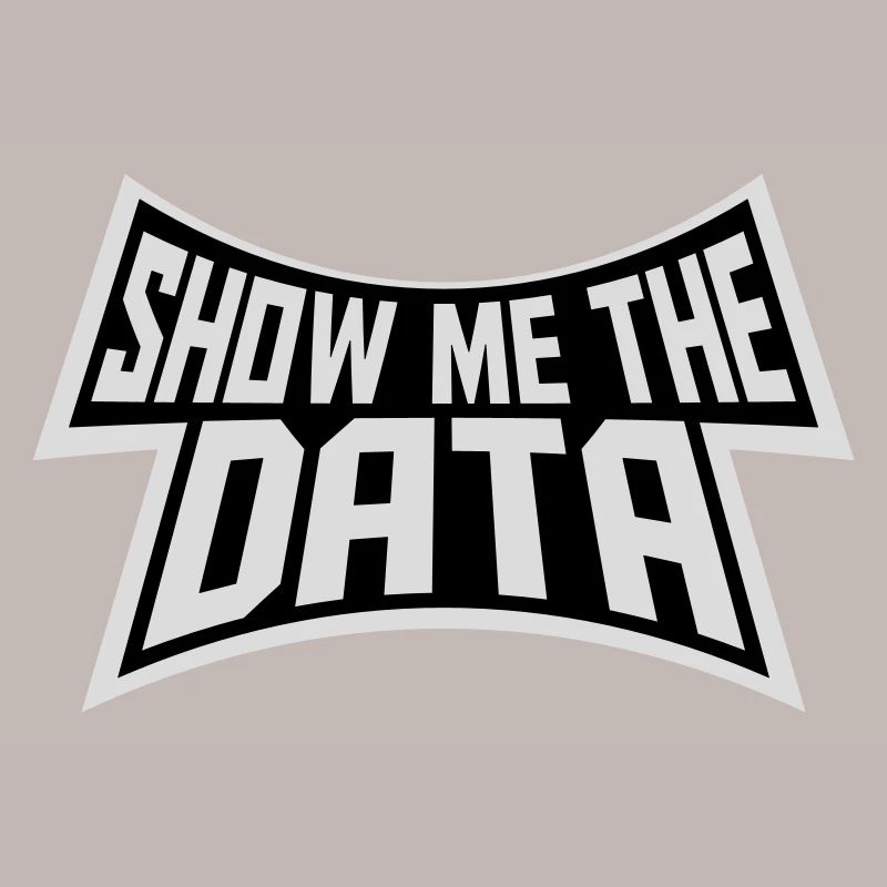 Show Me The Data Funny Nerd Analyst Sarcastic