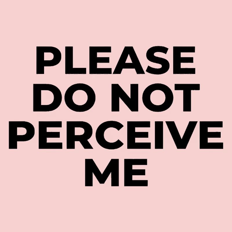 Please Do Not Perceive Me Introvert Humor Design