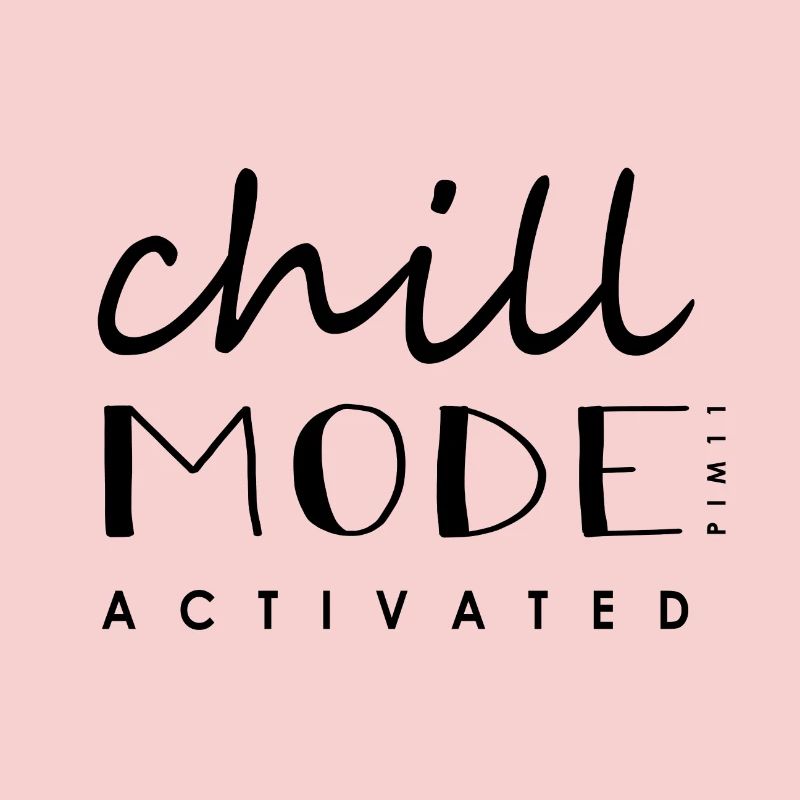 Chill Mode