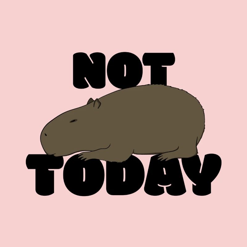 Not today Capybara