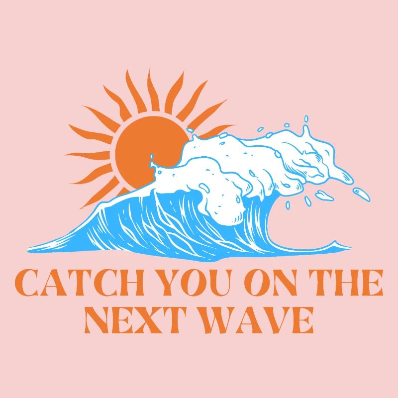 catch the next wave