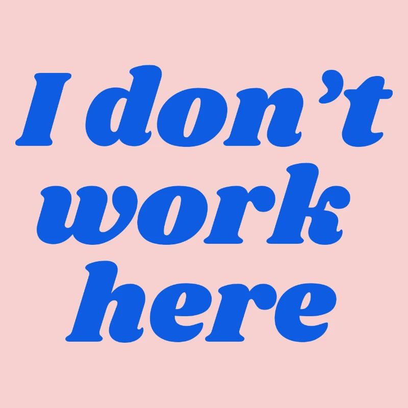 I don't work here