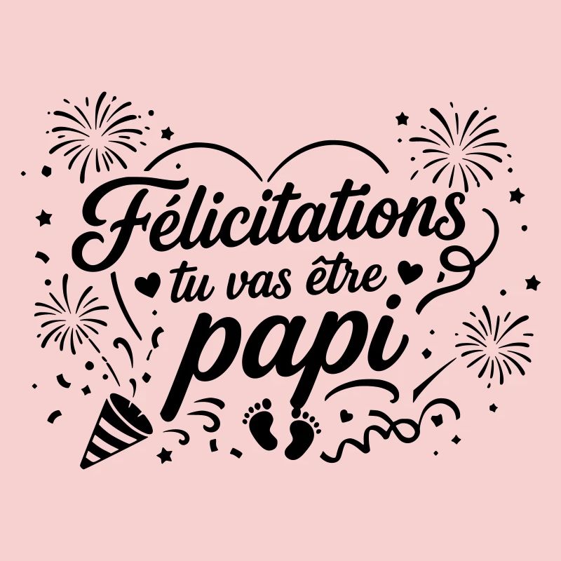 Félicitations tu vas être papi