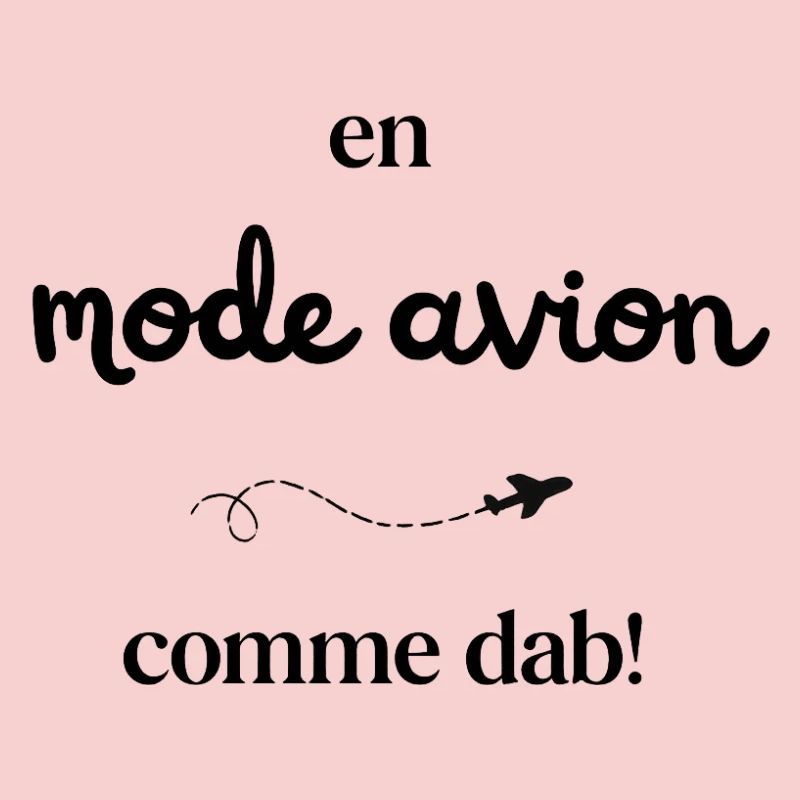 En mode avion, comme dab!