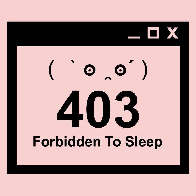 403 Interdit de dormir - Nerd Baby Design