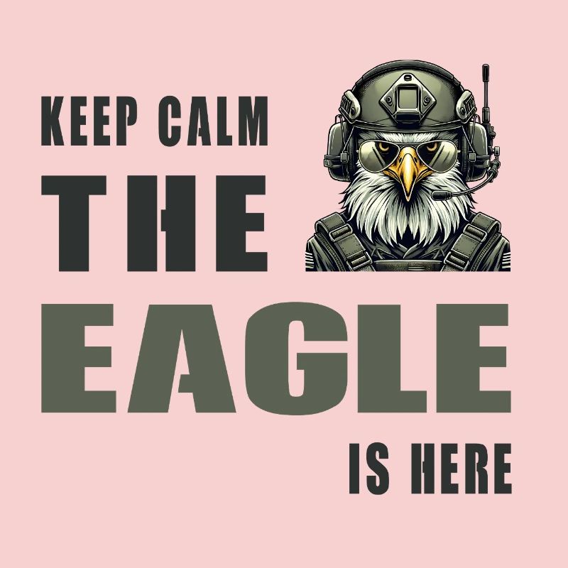 Keep Calm – The Eagle Is Here