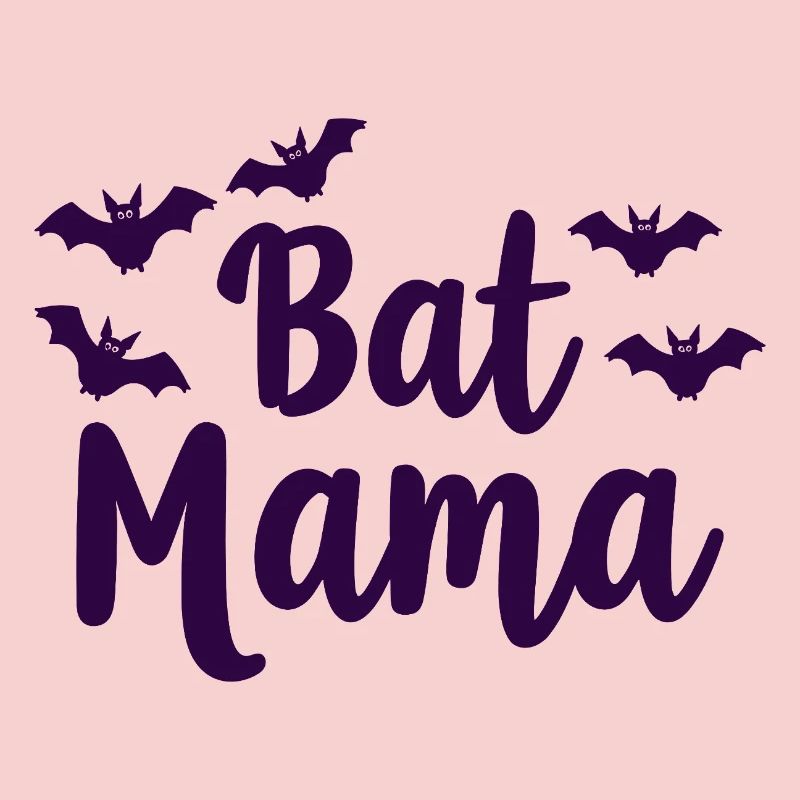 Bat Mama – Fledermaus Mutter Statement