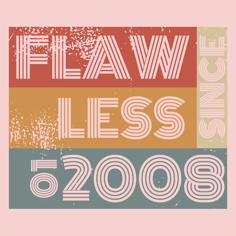 18. Geburtstag Flawless since 01/2008