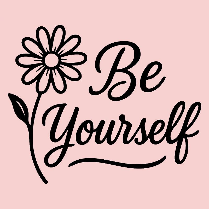 be yourself