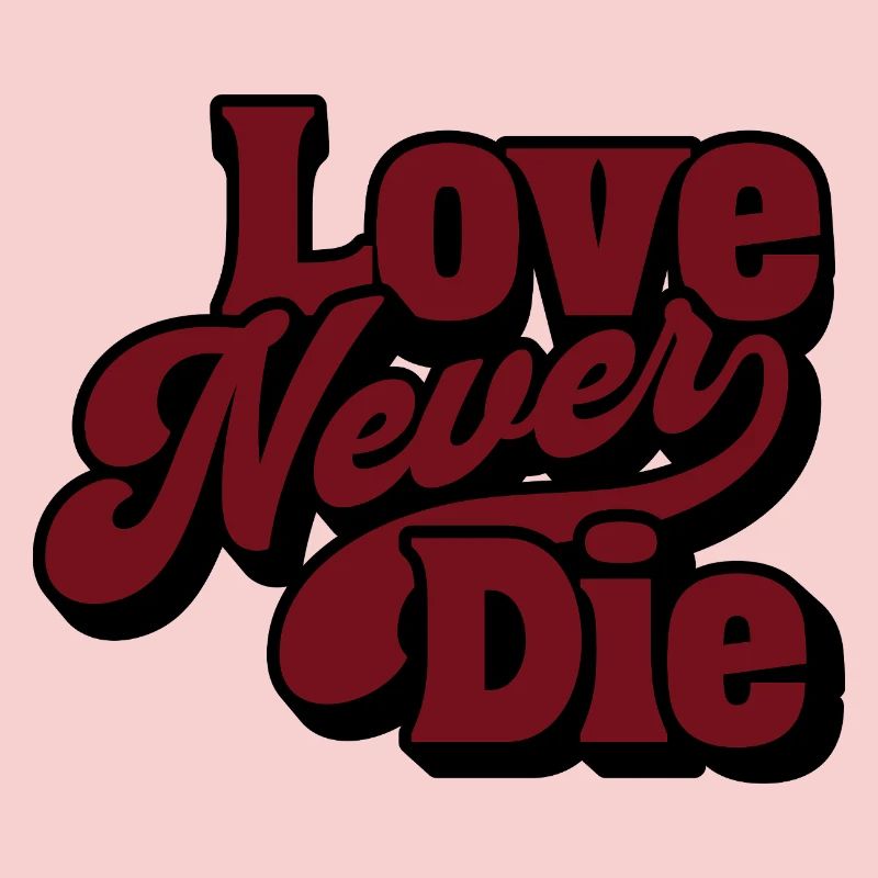 Love Never Die – Vintage Script Statement