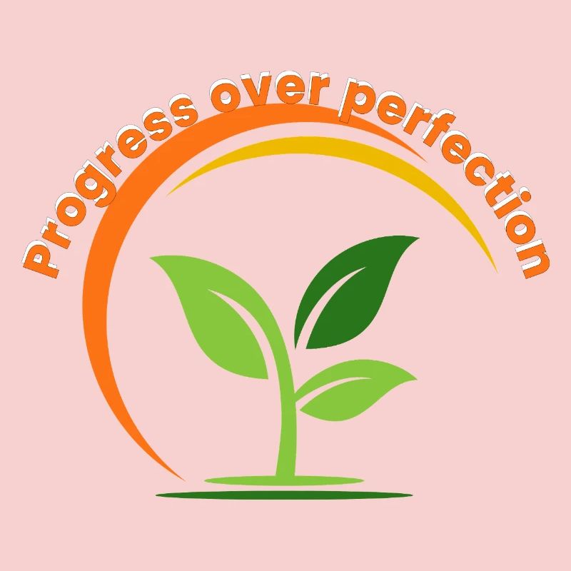 Progrès au-dessus de la perfection – Growth Mindset Inspirat