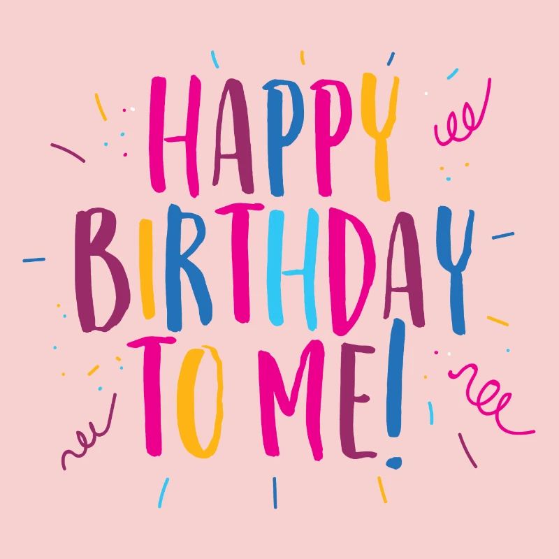 Félicitations pour mon anniversaire!