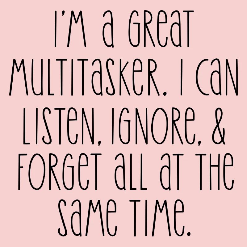 Multitasker