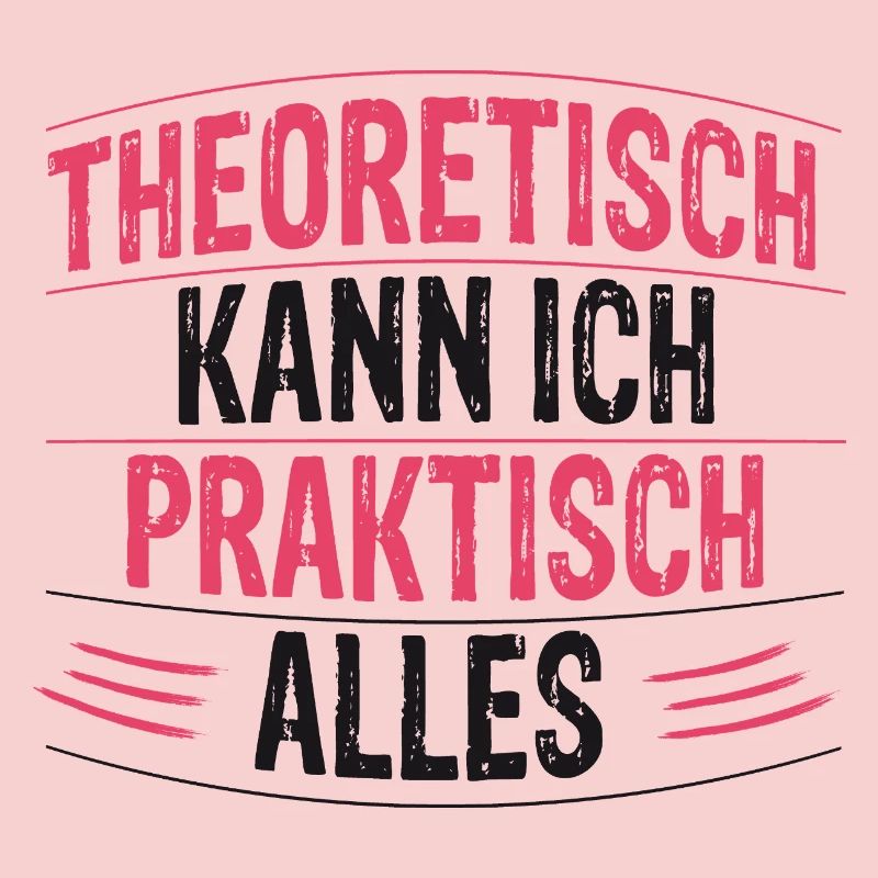 Theoretically, I can do practically anything