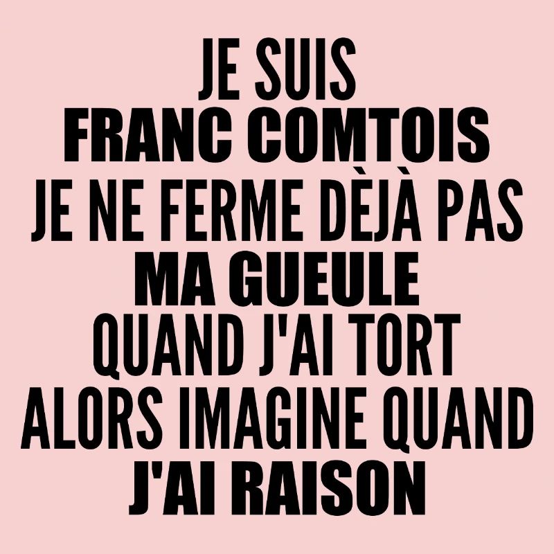 Franc comtois je ferme pas ma gueule franche comté