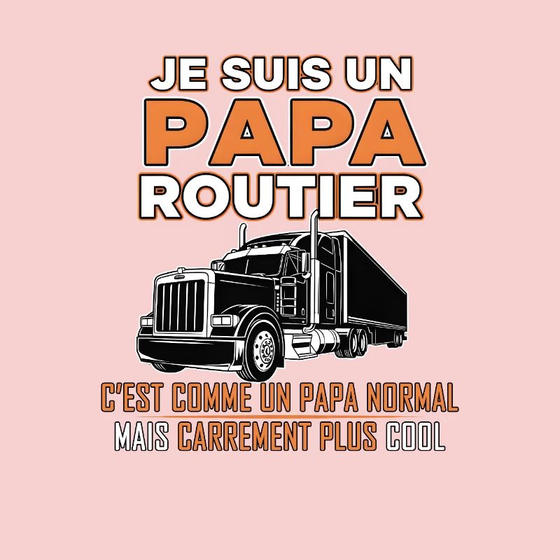 Papa routier plus cool
