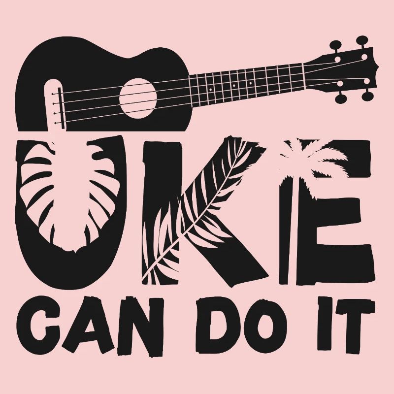 Hawaiian Ukulele Uke Uke Can Do It