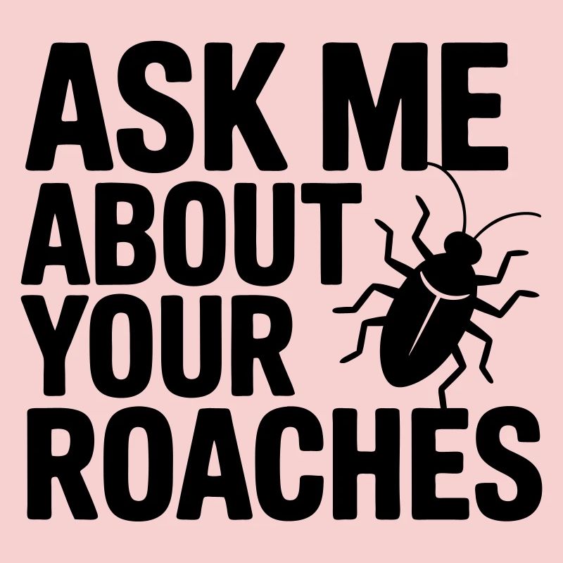 Pest Controllers Funny Saying