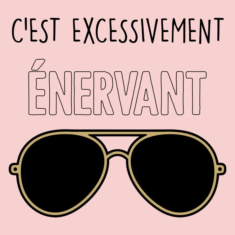C'est Excessivement Énervant : Lunettes Aviateur